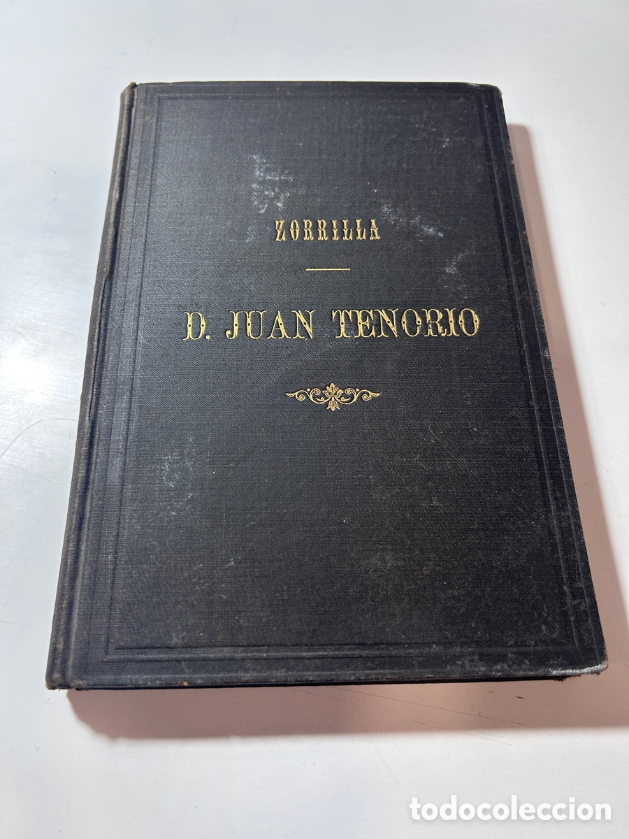 Libros antiguos: Don Juan Tenorio de Zorri&ntilde;la