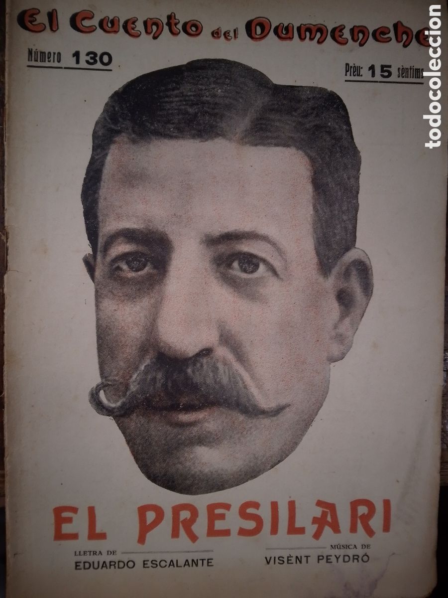 Libros antiguos: EL PRESILARI. ESCALANTE, EDUARDO. EL CUENTO DEL DUMENCHE. A&Ntilde;O III. VALENCIA. 1916