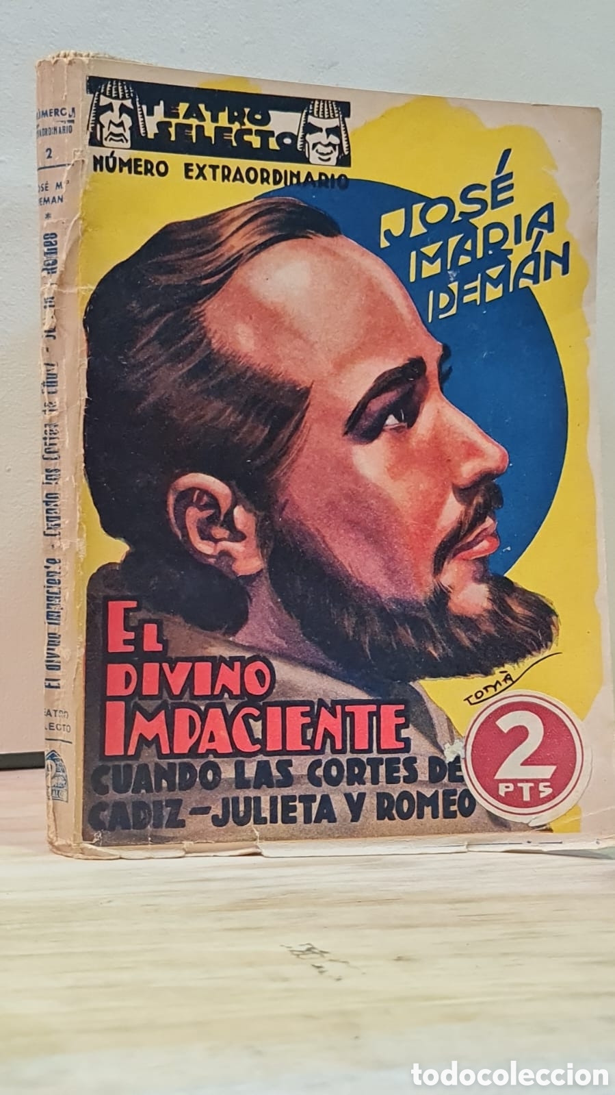 Libros antiguos: El divino impaciente. Cuando las Cortes de C&aacute;diz. Julieta y Romeo - Jos&eacute; Mar&iacute;a Pem&aacute;n