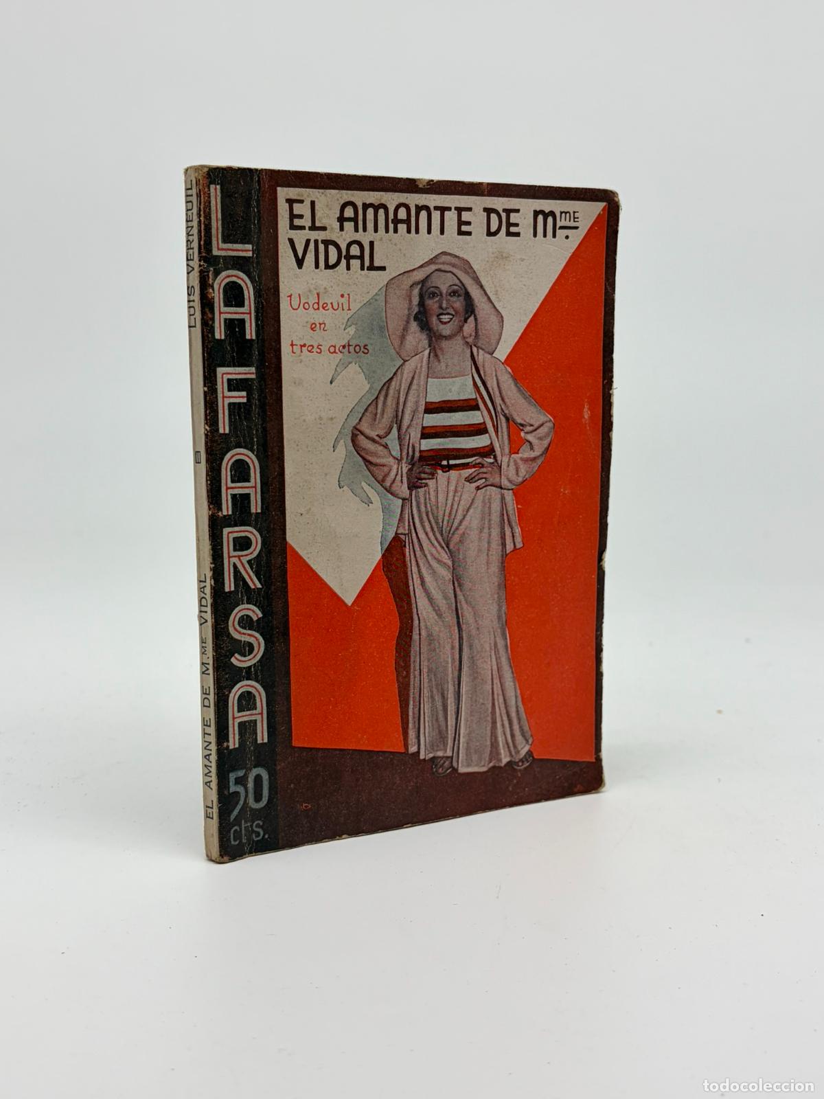 Libros antiguos: El amante de madame Vidal: comedia en tres actos.- Verneuil, Louis