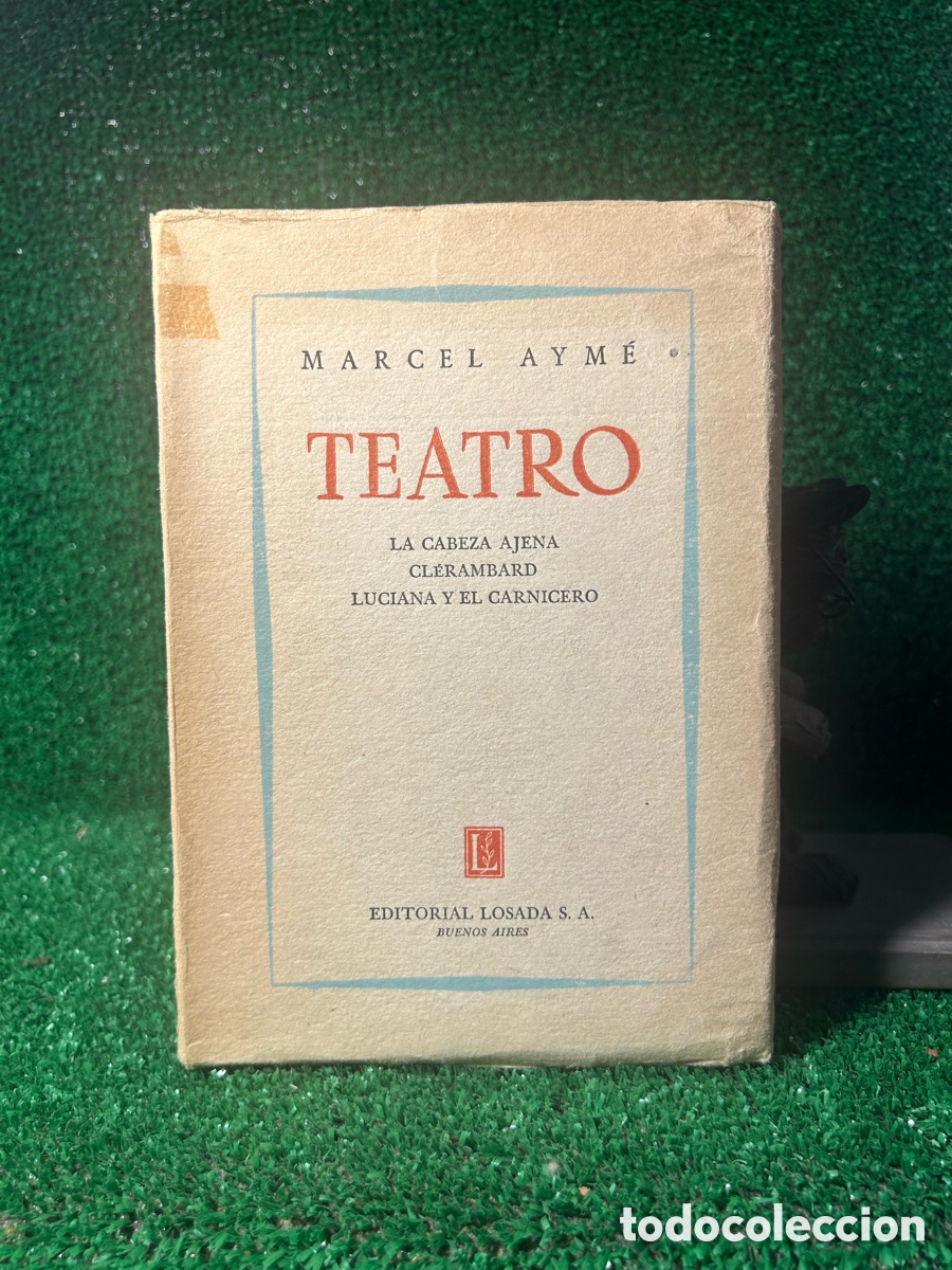 Libros antiguos: TEATRO - MARCEL AYME -B6
