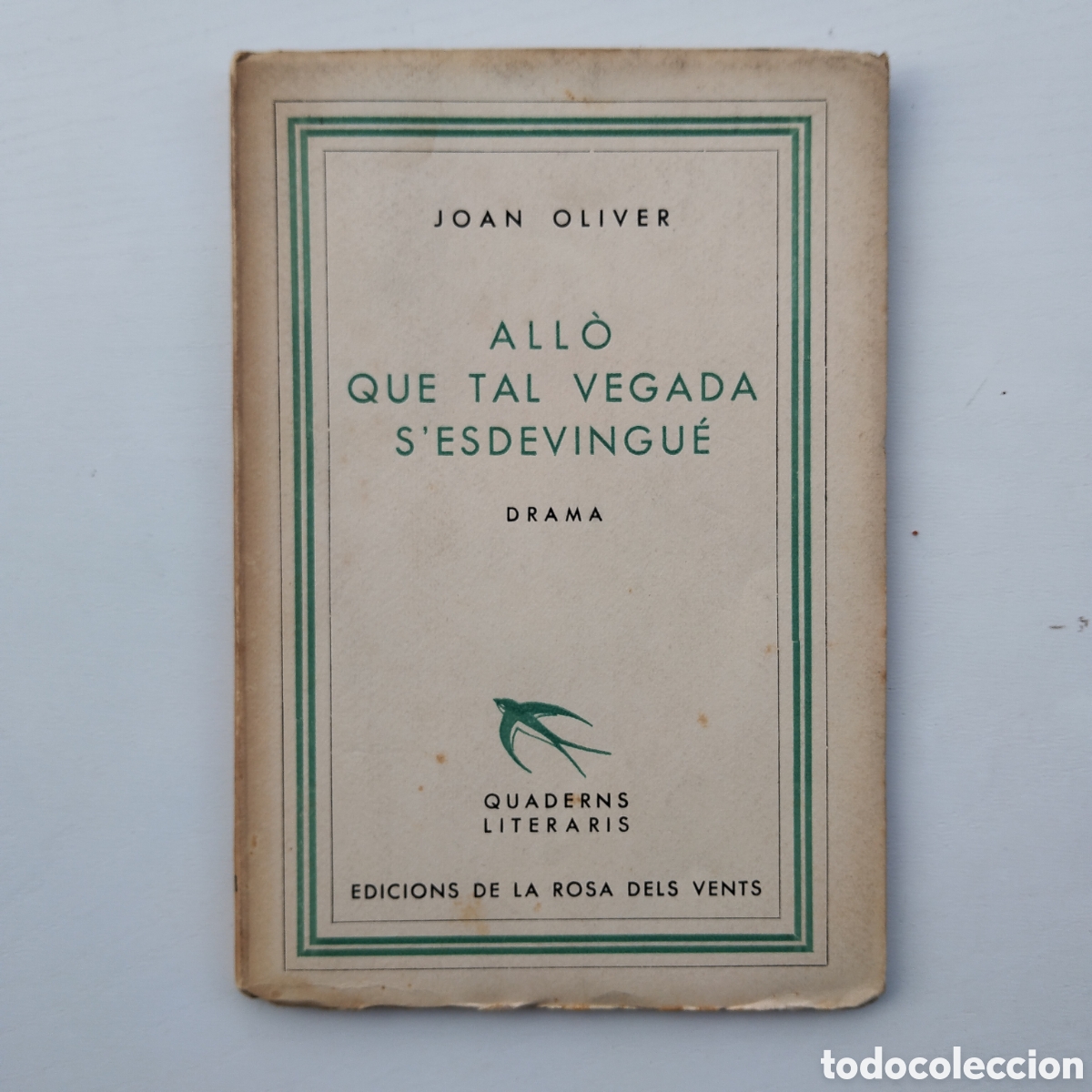 Libros antiguos: JOAN OLIVER ALL&Ograve; QUE TAL VEGADA S'ESDEVINGU&Eacute; EDICIONS ROSA DELS VENTS 1936 QUADERNS LITERARIS
