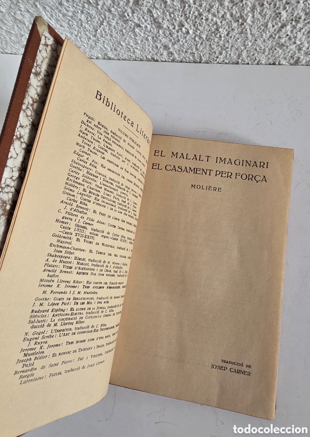 Libros antiguos: El Malalt Imaginari El Casament per For&ccedil;a - Moli&egrave;re - Traducci&oacute; J. Carner 1921 Biblioteca Liter&agrave;ria