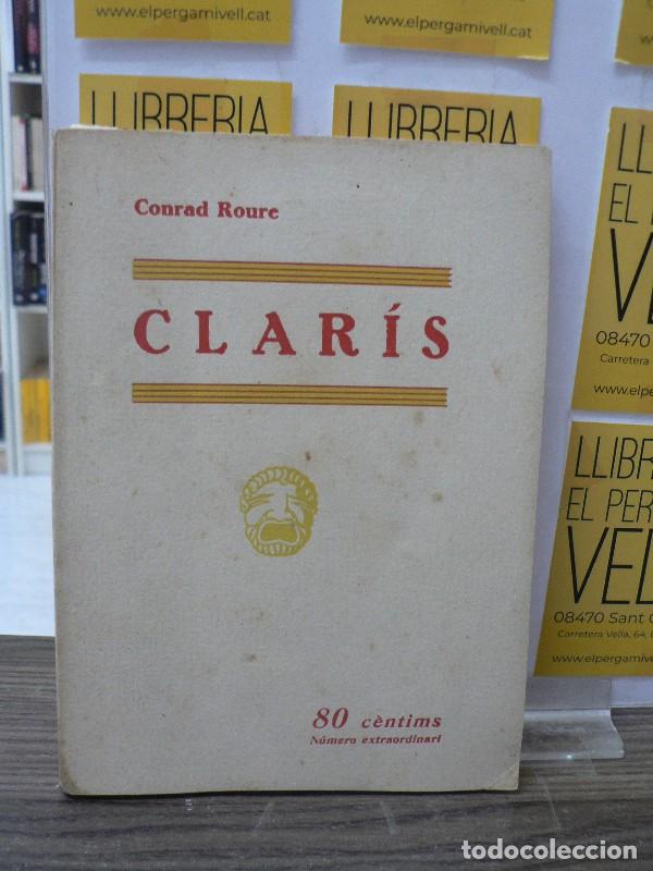 Libros antiguos: Clar&iacute;s - Conrad Roure - Llibreria Mill&agrave; - 1932 - Catalunya teatral, N&ordm; 13
