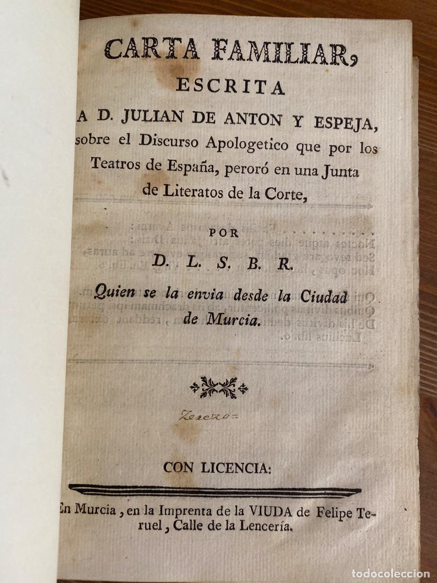 Libros antiguos: CARTA FAMILIAR ESCRITA JULIAN DE ANTON Y ESPEJA SOBRE DISCURSOS APOLOGETICO TEATROS DE ESPA&Ntilde;A D.L.S.
