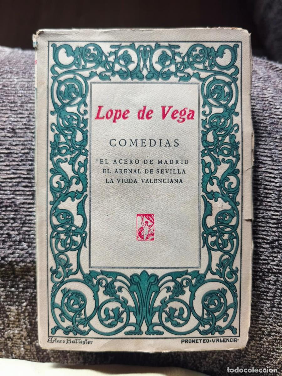 Libros antiguos: El acero de Madrid / El Arenal de Sevilla / La Viuda Valenciana - F&eacute;lix Lope de Vega