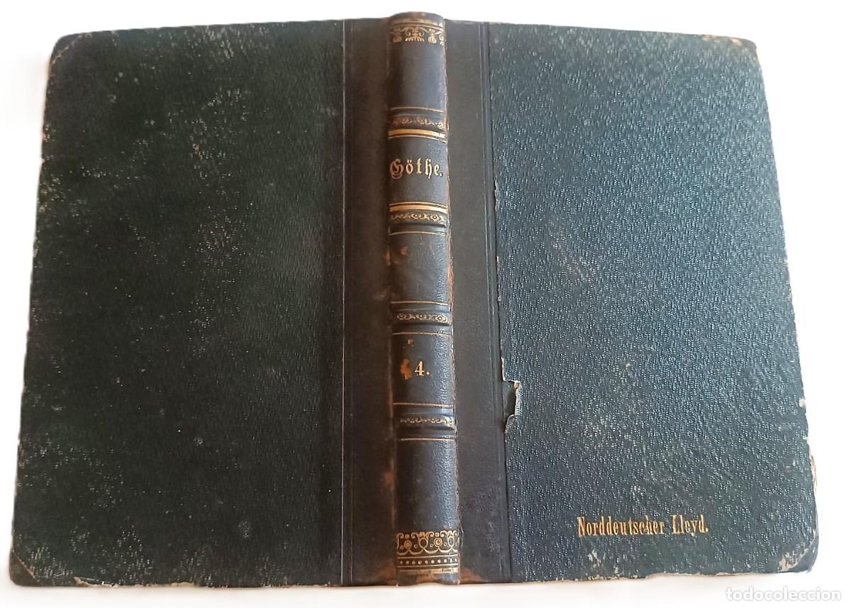 Libros antiguos: A&ntilde;o 1866. Libro de Goethe con el estampado dorado en tapa que indica su procedencia. Ver oferta