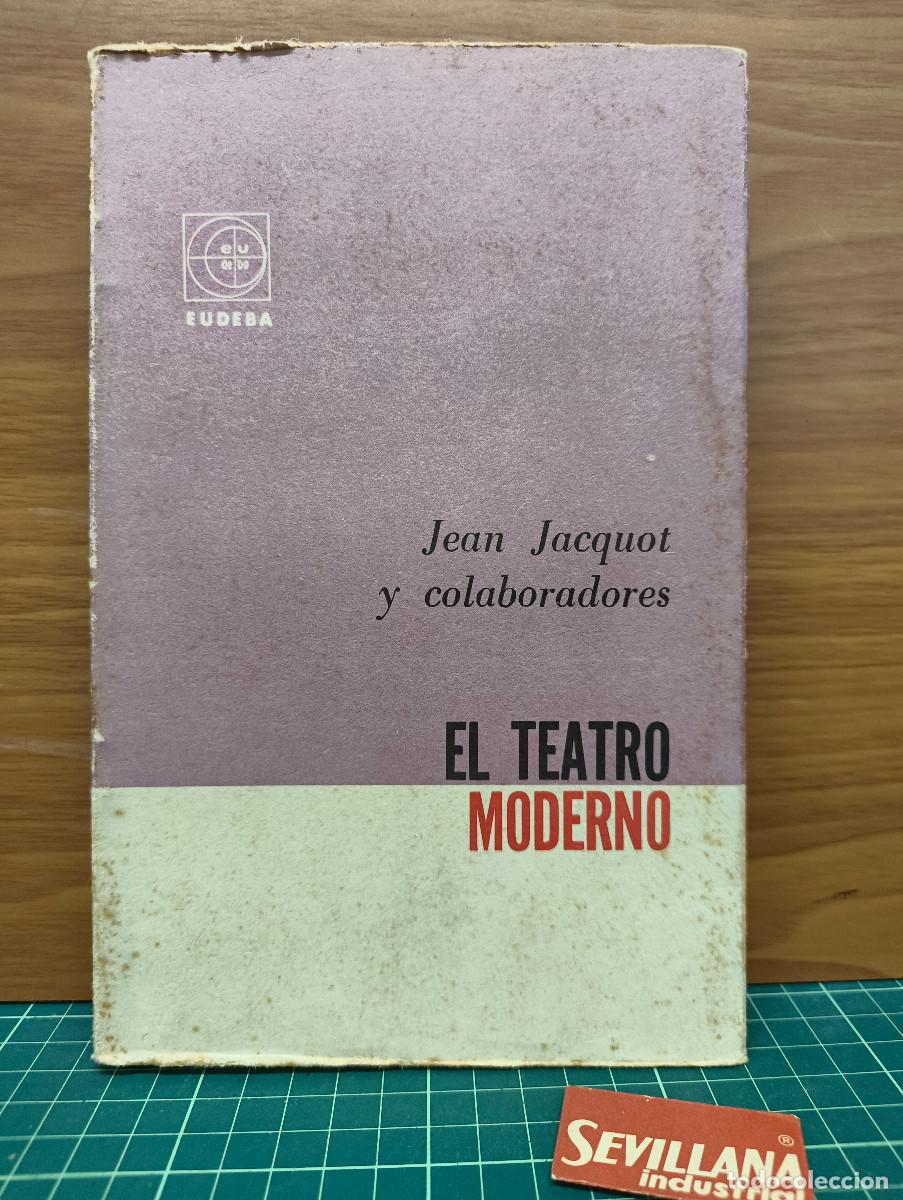Libros antiguos: El teatro moderno &mdash; Jean Jacquot y colaboradores