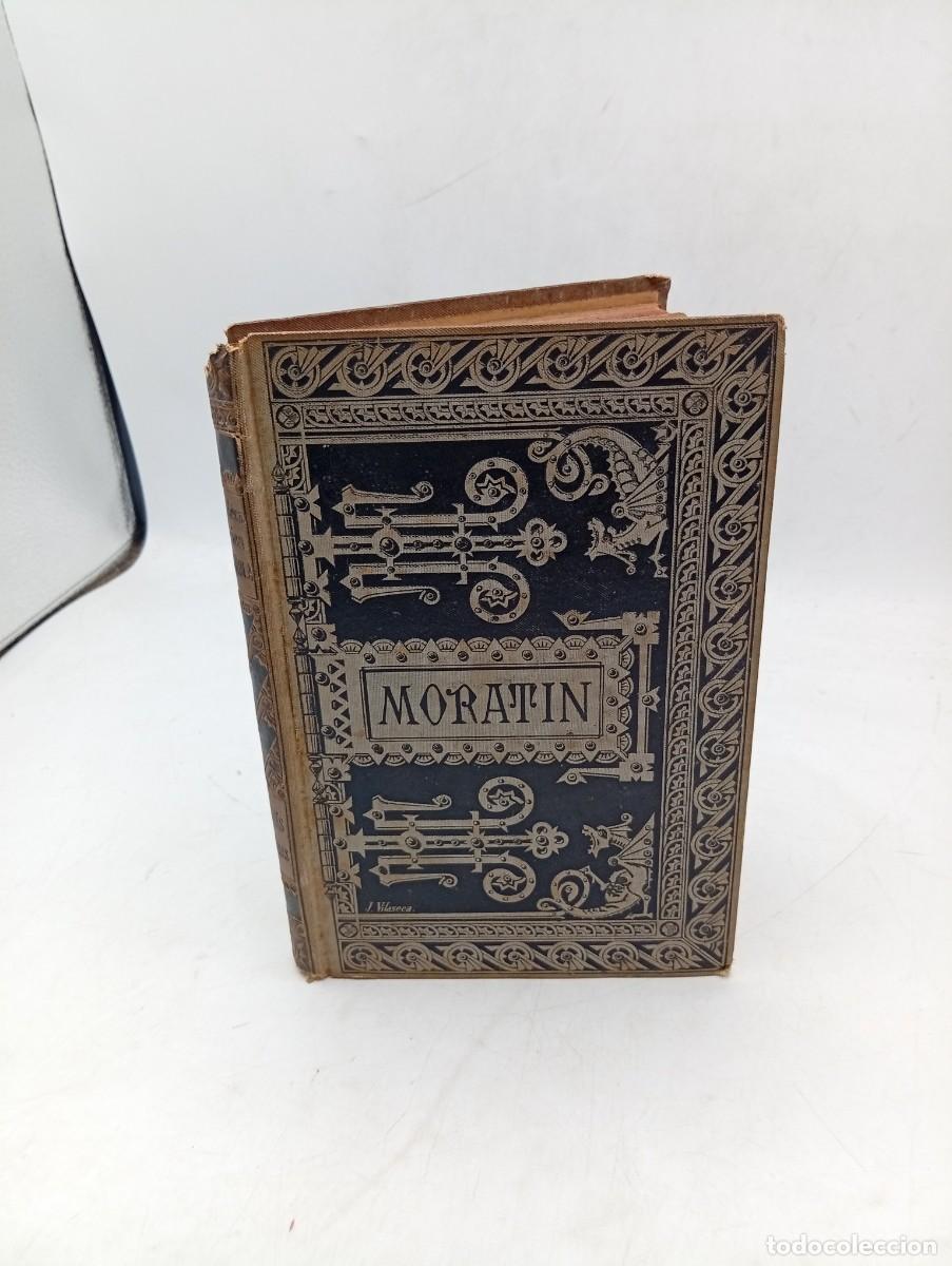 Libros antiguos: COMEDIAS ESCOGIDAS. LEANDRO FERNANDEZ DE MORATIN. LA COMEDIA NUEVA/SI DE LAS NI&Ntilde;AS. 1884. PAGS: 278.