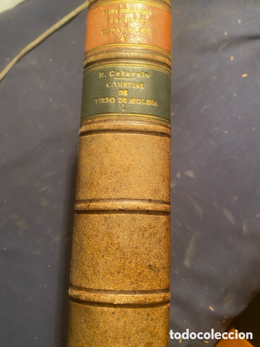 Libros antiguos: TIRSO DE MOLINA: - COMEDIAS (TOMO 1). COLECCI&Oacute;N ORDANADA POR EMILIO COTARELO MORI - (1906)