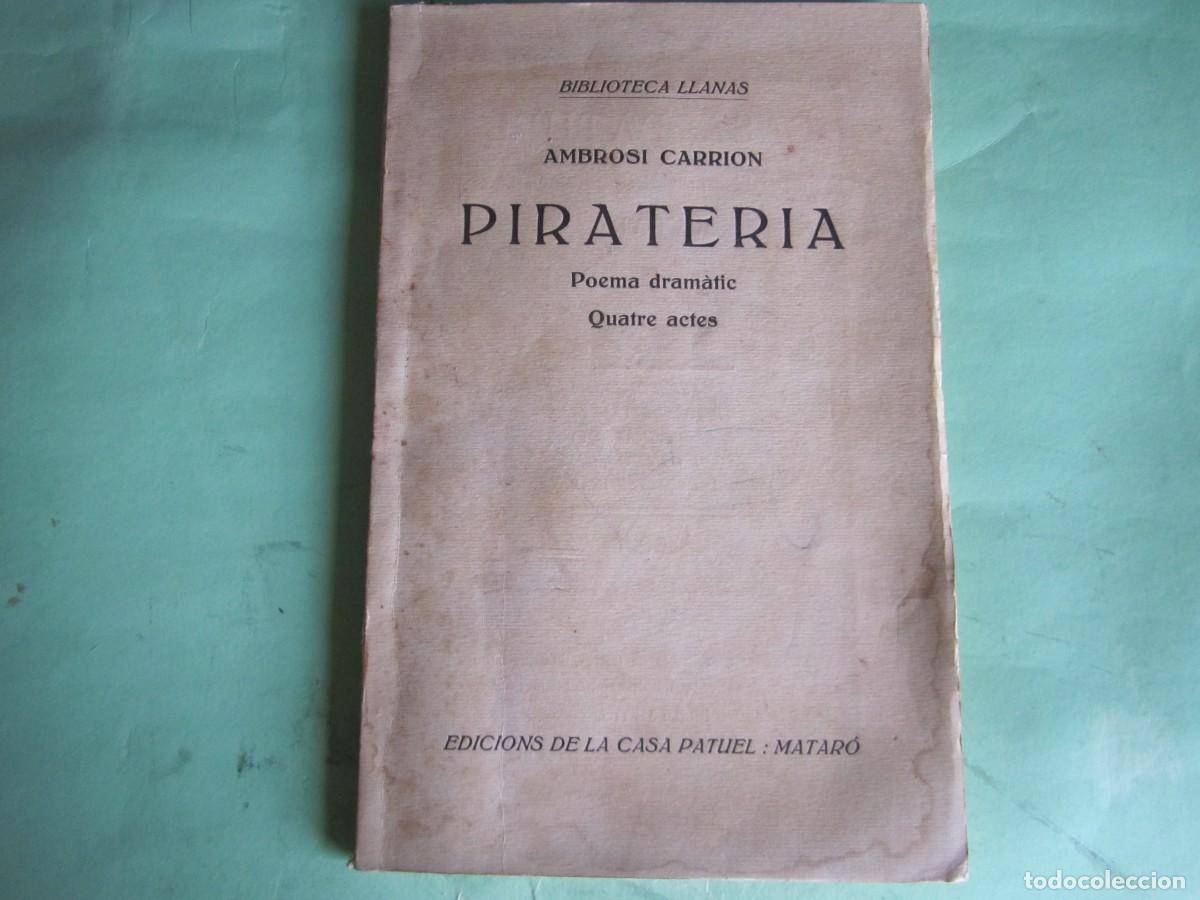 Libros antiguos: PIRATERIA -AMBROSI CARRION -1929 MATARO -DEDICADA POR EL AUTOR