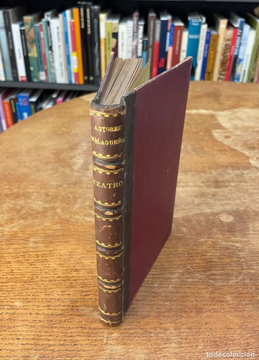 Libros antiguos: TEATRO DE AUTORES MALAGUE&Ntilde;OS. SIGLO XIX. DEDICADO A SALVADOR GONZ&Aacute;LEZ ANAYA