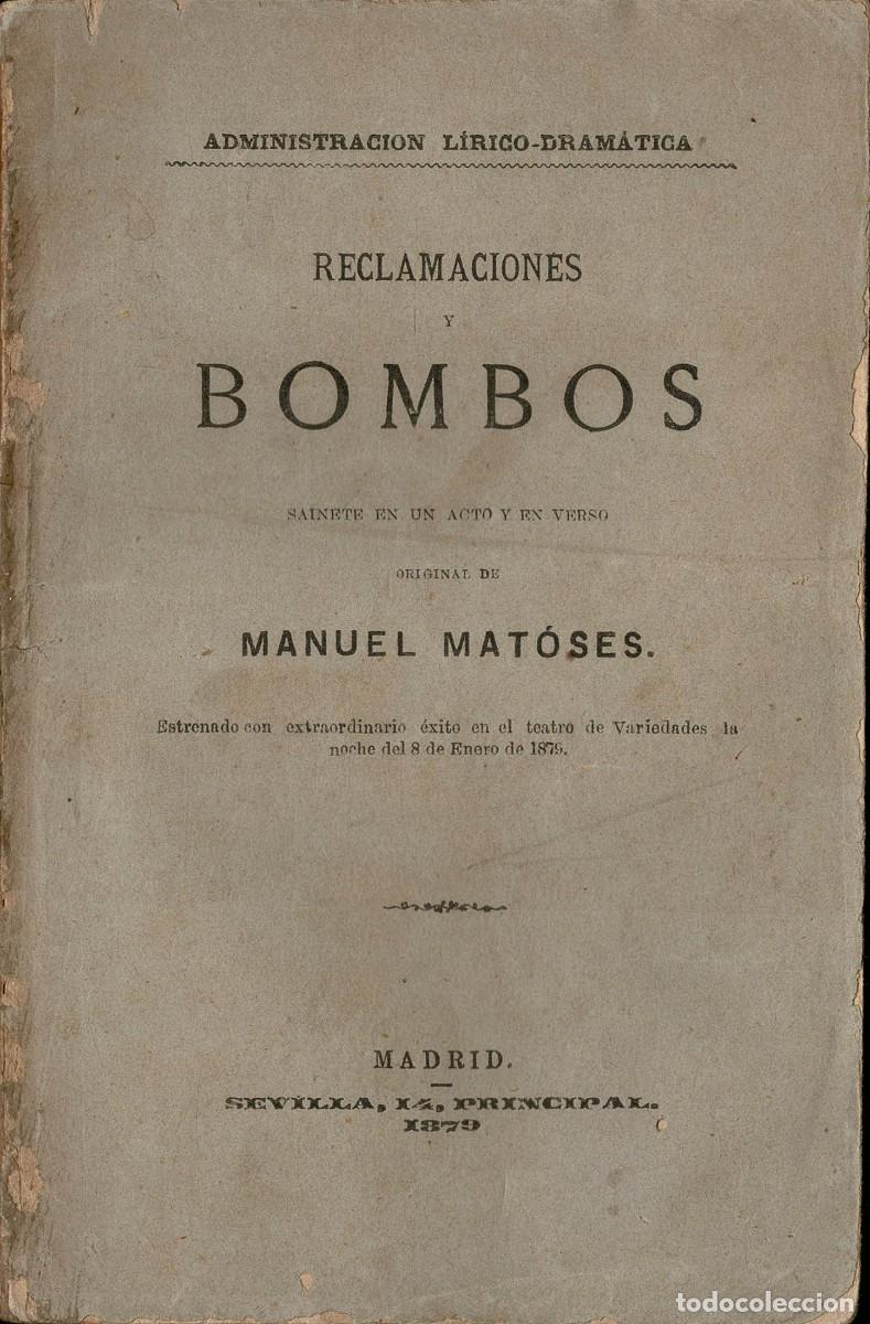 Libros antiguos: Reclamaciones y Bombos - Manuel Mat&oacute;ses