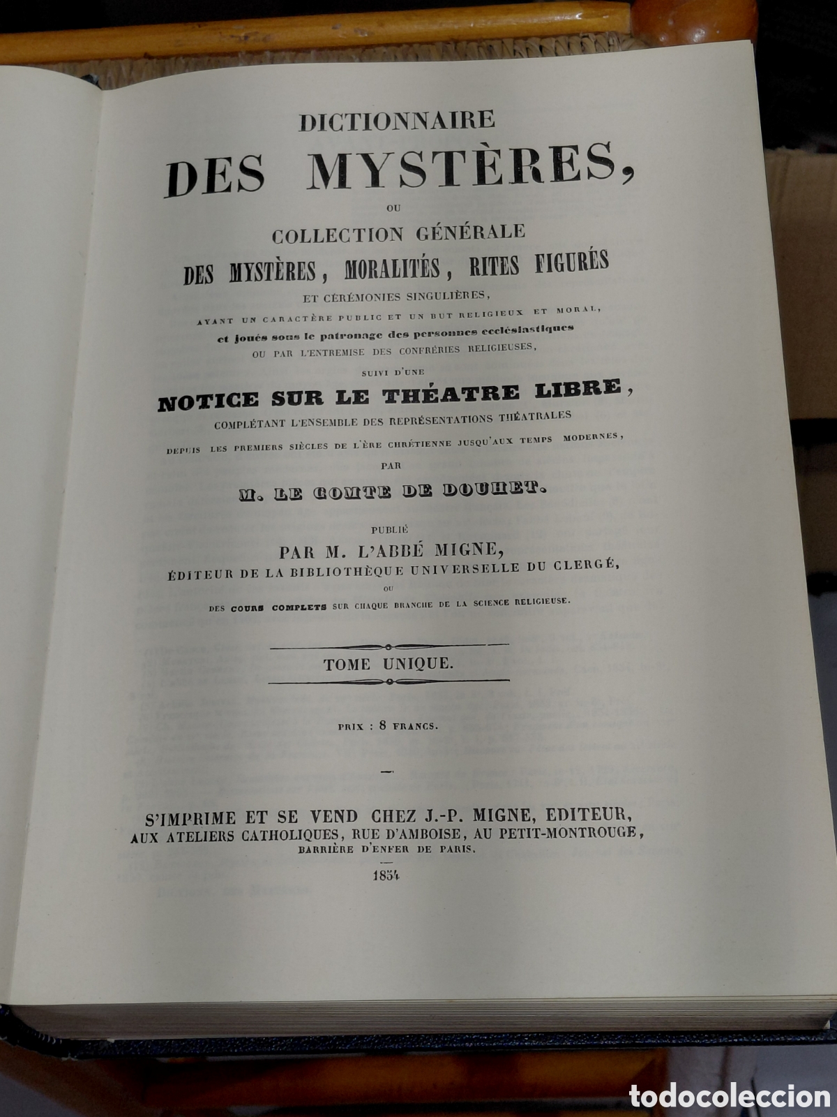 Libros antiguos: 1854 (Reimpresion) DICTIONNAIRE DES MYST&Egrave;RES, OU COLLECTION G&Eacute;N&Eacute;RALE DES MYST&Egrave;RES, MORALIT&Eacute;S, RITES