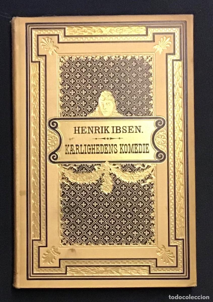 Libros antiguos: KAERLIGHEDENS KOMEDIE. - IBSEN, Henrik.