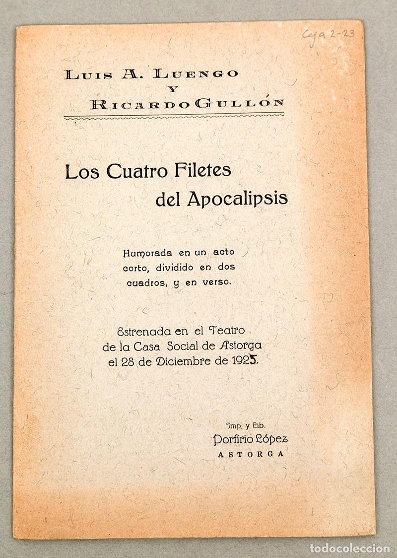 Libros antiguos: LOS CUATRO FILETES DEL APOCALIPSIS - HUMORADA - ASTORGA 1925 - RICARDO GULL&Oacute;N Y LUIS LUENGO - DEDICA