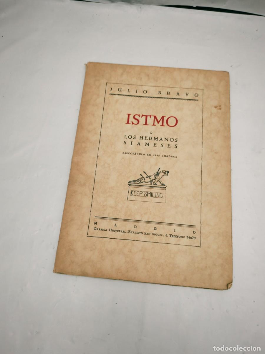 Libros antiguos: Julio Bravo: Istmo o los hermanos siameses (Dedicatoria y firma aut&oacute;grafa de autor, Primera edici&oacute;n)