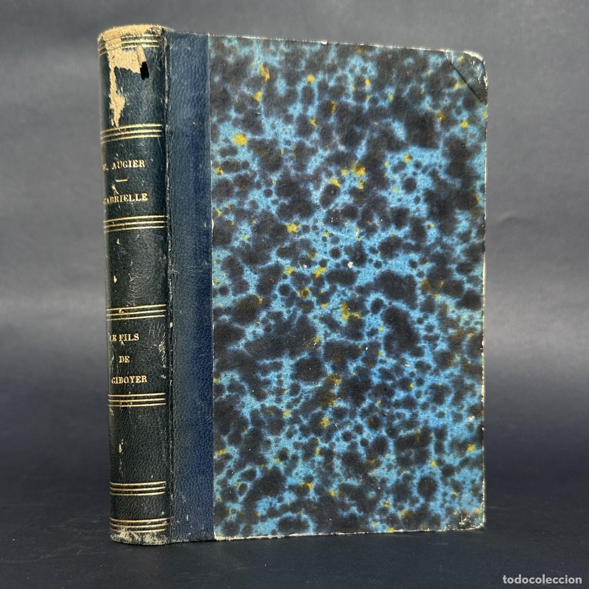 Libros antiguos: a&ntilde;o 1864 - GABRIELLE - COMEDIA POR EMILE AUGIER - TEATRO