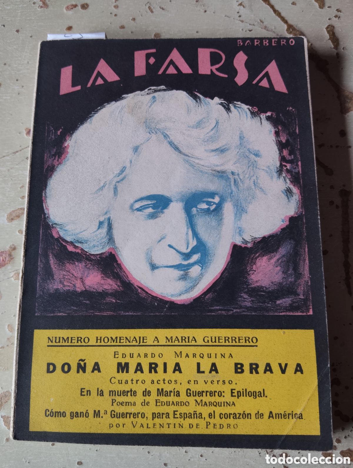 Libros antiguos: Do&ntilde;a Mar&iacute;a la Brava - Eduardo Marquina (homenaje a Mar&iacute;a Herrero, 1928. La Farsa, A&ntilde;o II, n.&ordm; 13)