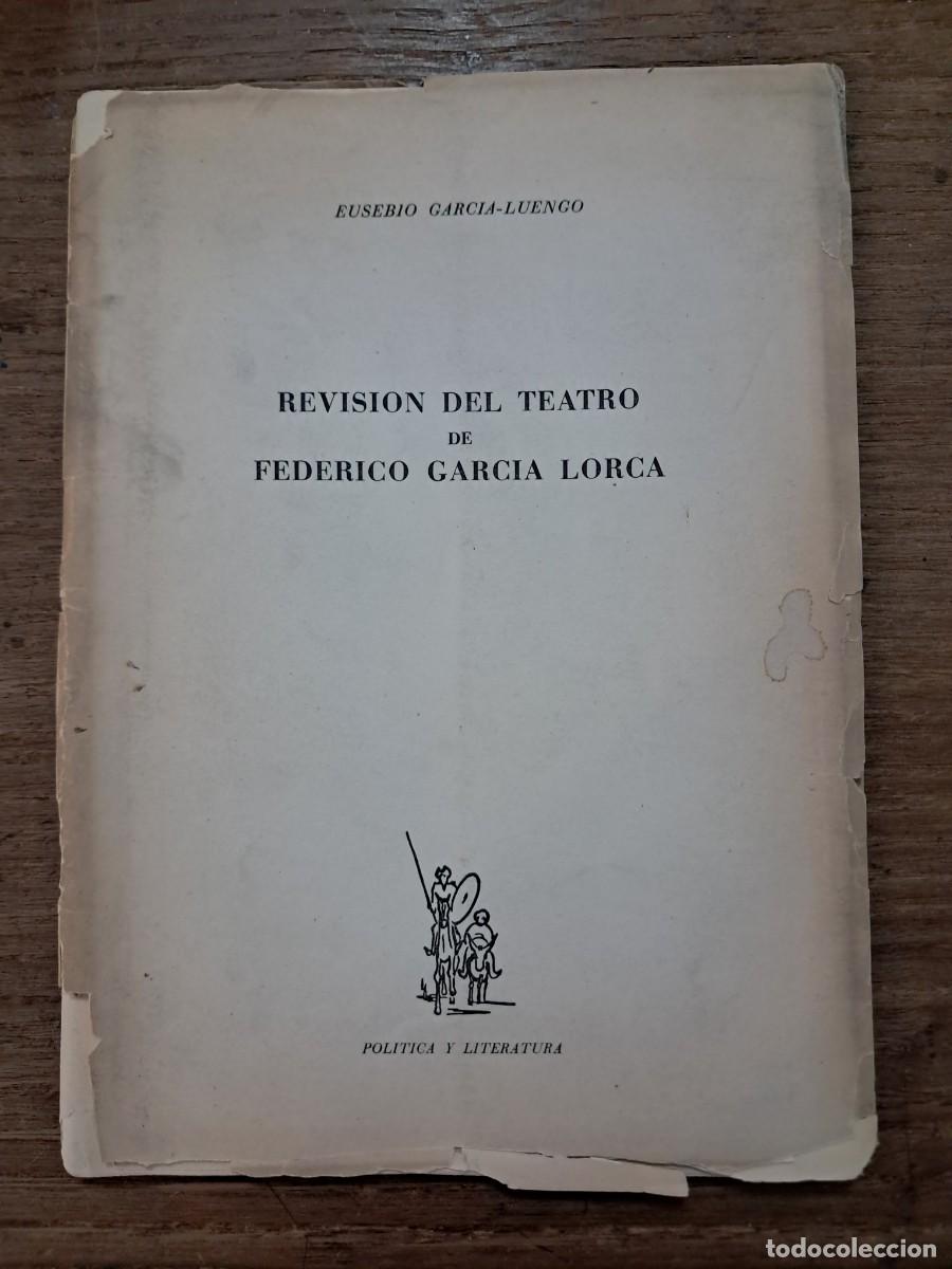 Libros antiguos: Revisi&oacute;n del teatro de Federico Garc&iacute;a Lorca, por Eusebio Garc&iacute;a-Luengo