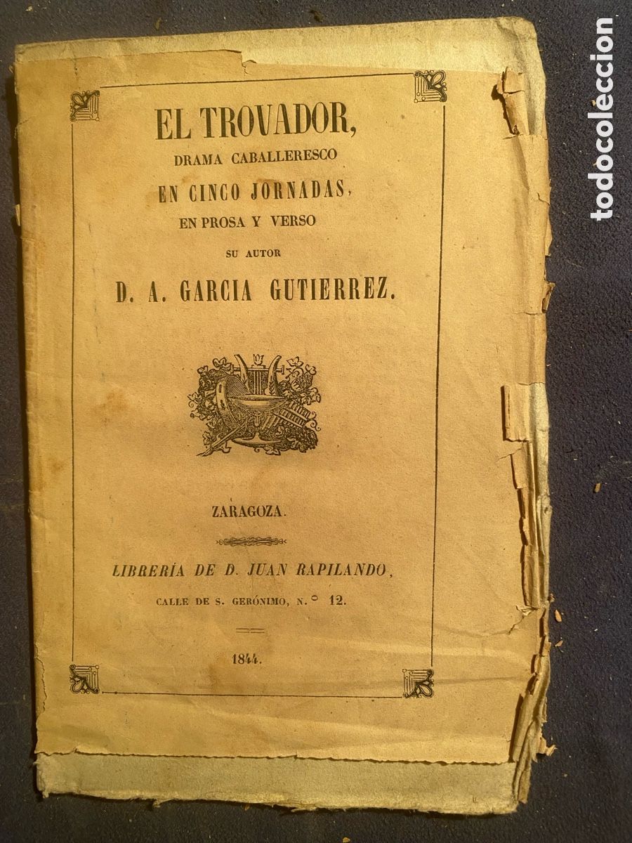 Libros antiguos: A. GARCIA GUTIERREZ: - EL TROVADOR. DRAMA CABALLERESCO- (ZARAGOZA, 1844)