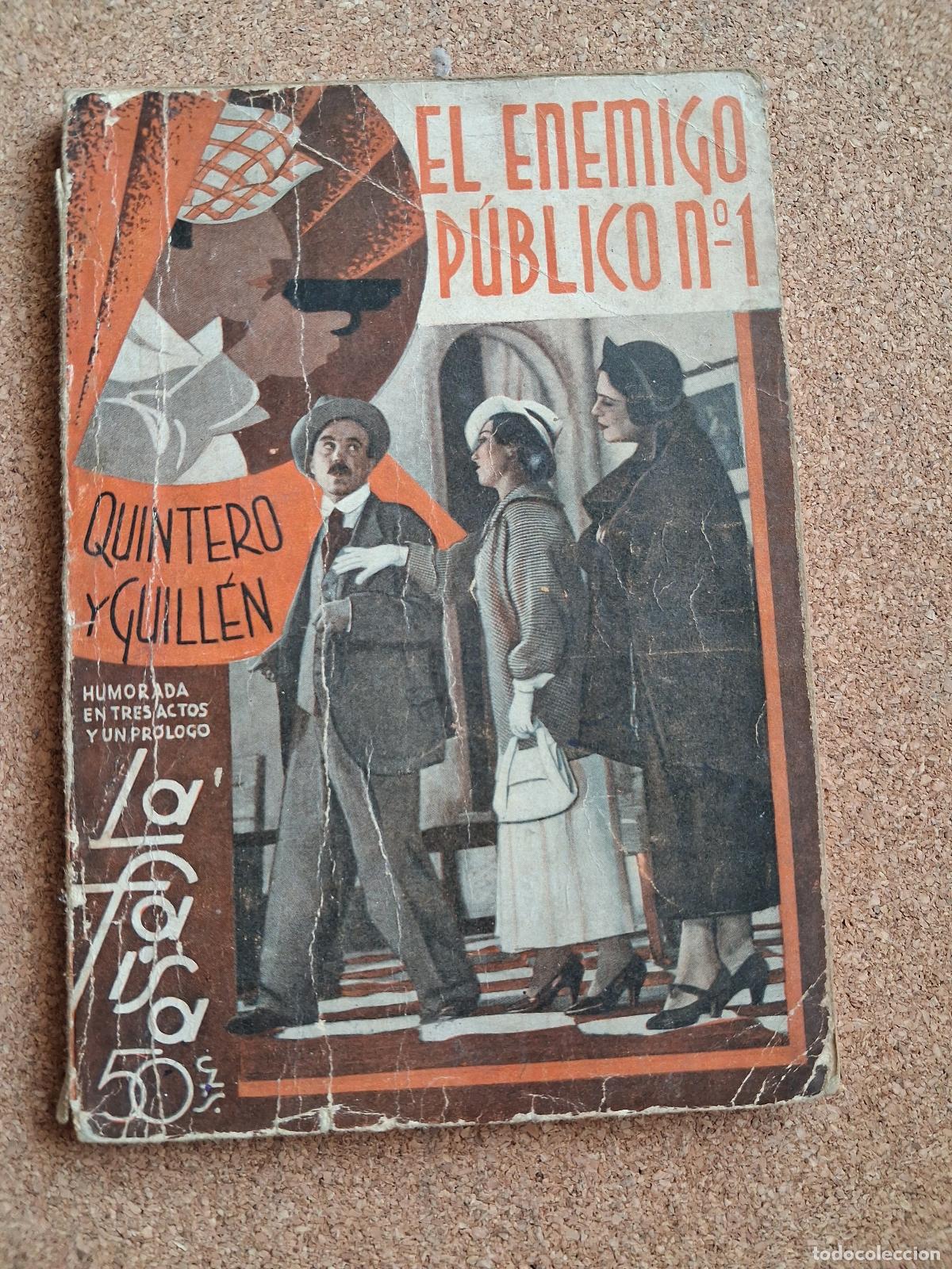 Libros antiguos: El enemigo p&uacute;blico n&uacute;mero 1. Humorada en un pr&oacute;logo y tres actos. Quintero y Guill&eacute;n.