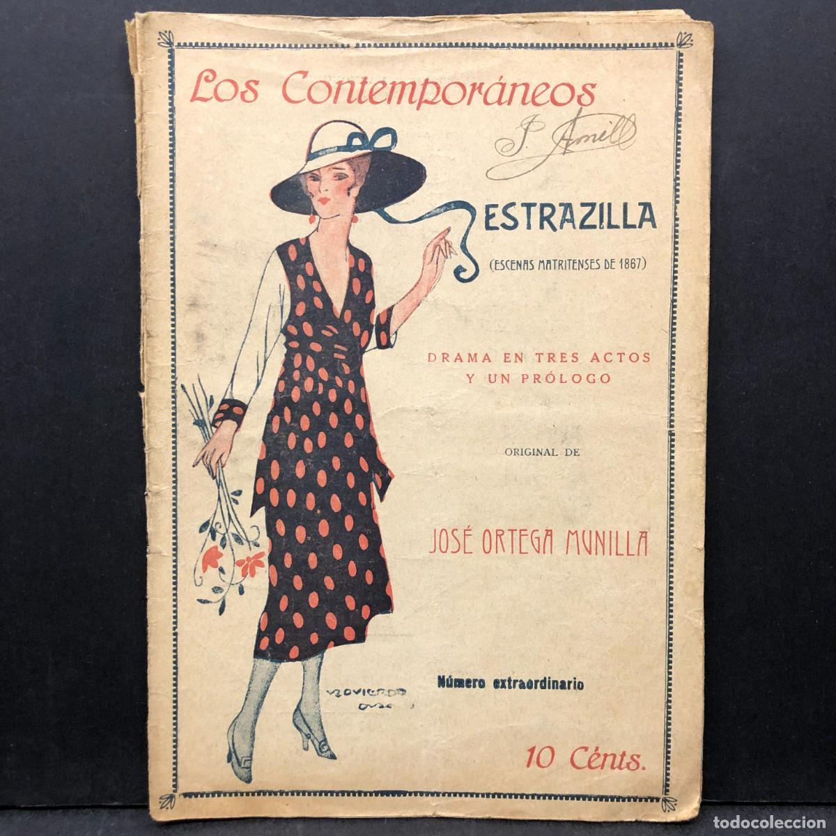 Libros antiguos: LOS CONTEMPOR&Aacute;NEOS - ESTRAZILLA - DRAMA EN TRES ACTOS - JOS&Eacute; ORTEGA MUNILLA - EXTRAORDINARIO / 549