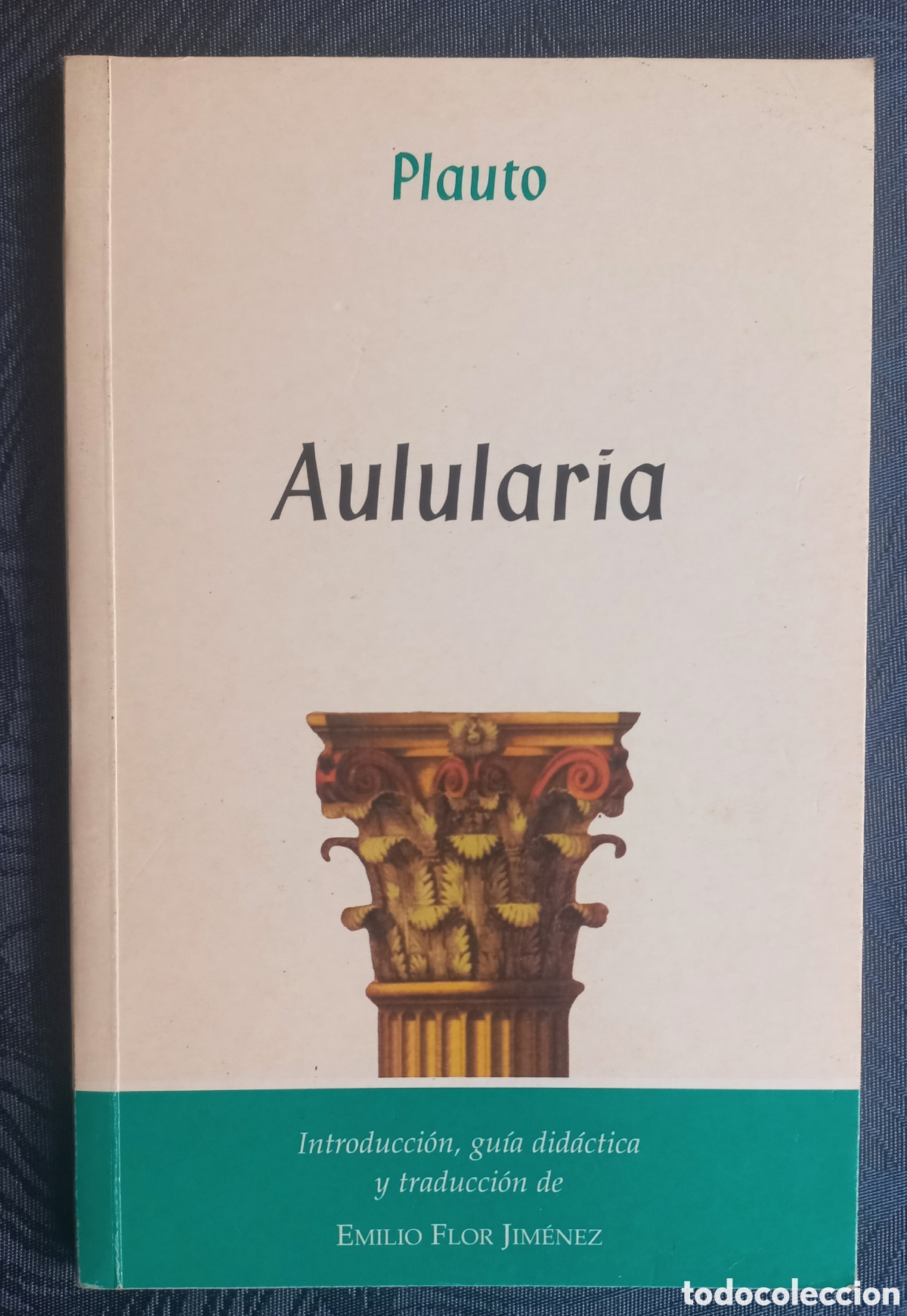 Livres anciens: PLAUTO/AULULARIA. EMILIO FLOR. SIGNATURA