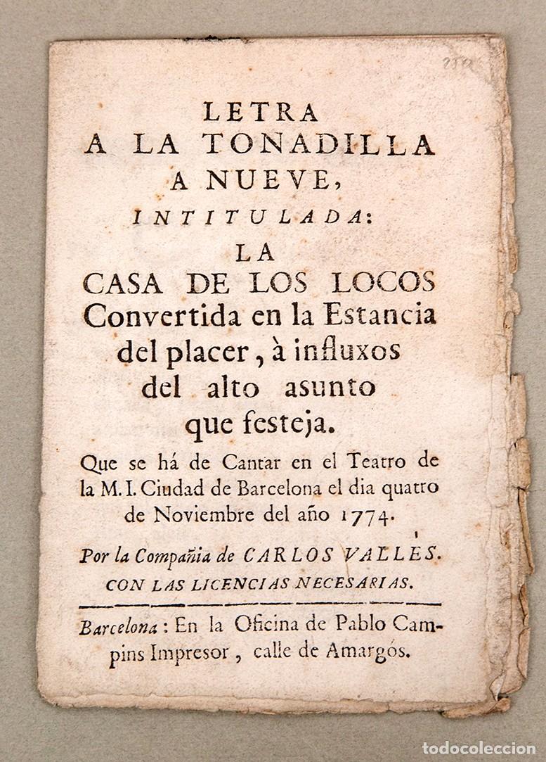 Livres anciens: Letra a la tonadilla a nueve : La Casa de los Locos Convertida en la Estancia del placer - 1774