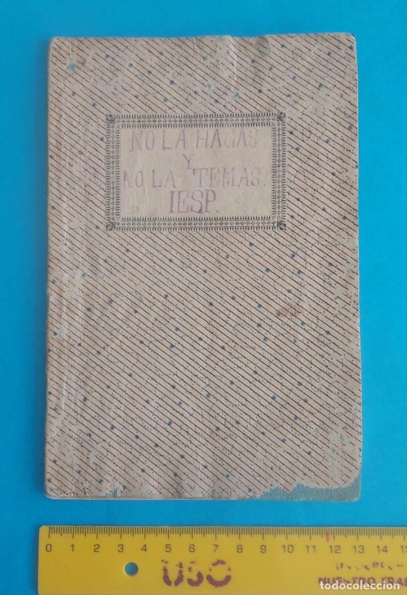 Livres anciens: NO LA HAGAS Y NO LA TEMAS EUSEBIO BLASCO IESP LA DEDICATORIA MANUSCRITA EST&Aacute; TAPADA POR UN PAPEL