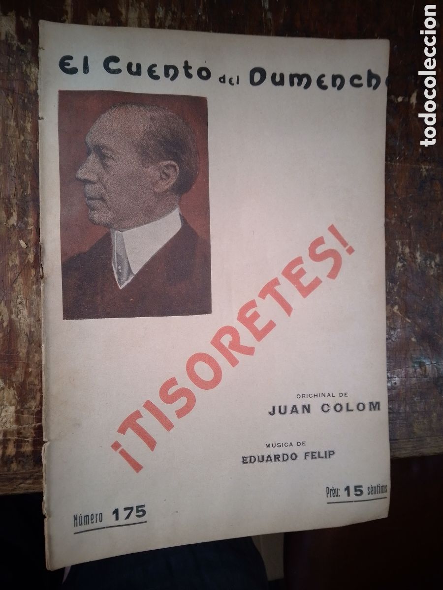 Antiquarische B&uuml;cher: EL CUENTO DEL DUMENCHE. TISORETES. COLOM, JUAN. NUM. 175. A&Ntilde;O IV. SAINETE. 1917.