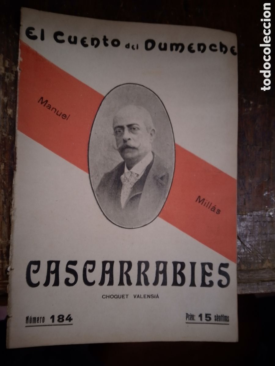 Livres anciens: CASCARRABIES. MILLAS, MANUEL. EL CUENTO DEL DUMENCHE. NUM. 184. SAINETE. 1917.