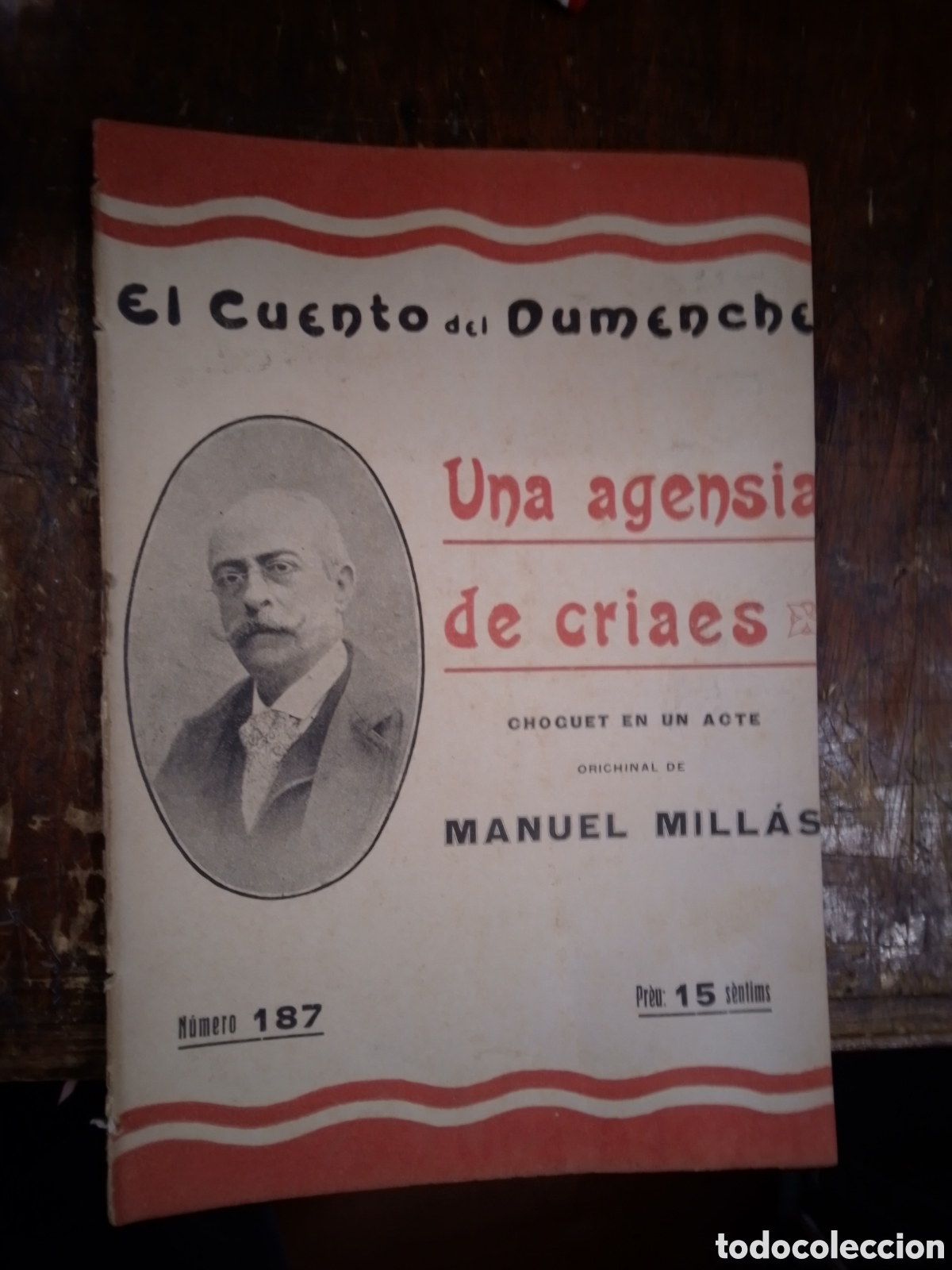 Antiquarische B&uuml;cher: UNA AGENSIA DE CRIAES. MILLAS, MANUEL. EL CUENTO DEL DUMENCHE. N.187. SAINETE. 1917.