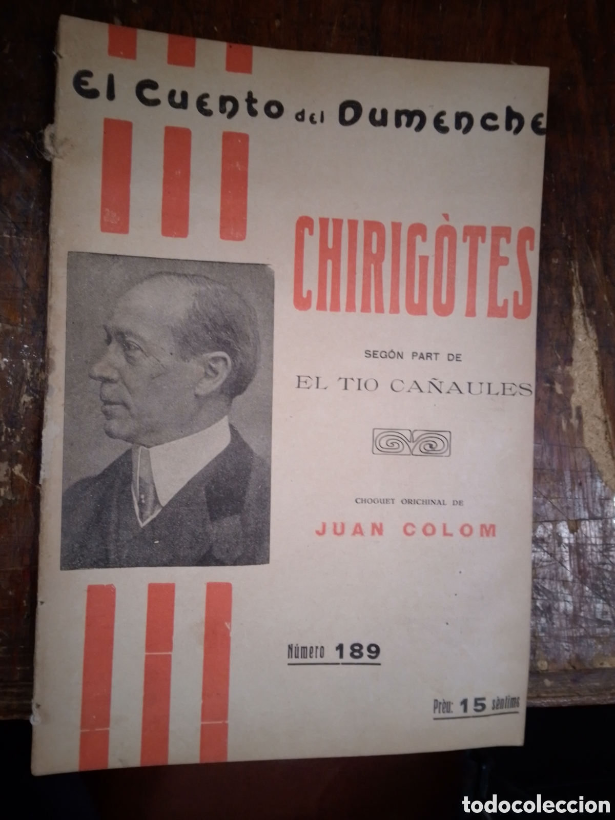 Antiquarische B&uuml;cher: EL TIO CA&Ntilde;AULES. SEGON PART. COLOM, JUAN. EL CUENTO DEL DUMENCHE. N.189. SAINETE. 1917