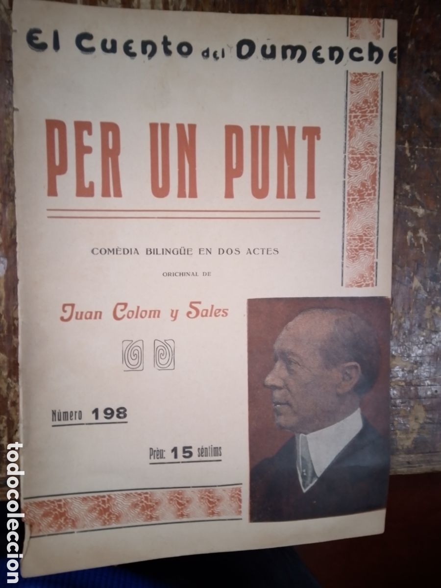 Antiquarische B&uuml;cher: PER UN PUNT. COLOM Y SALES, JUAN. BILINGUE. 198. SAINETE. 1917