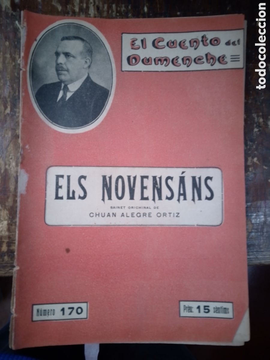 Livres anciens: ELS NOVENSANS. ALEGRE ORTIZ, CHUAN. 170. EL CUENTO DEL DUMENCHE. 170. SAINETE. 1917