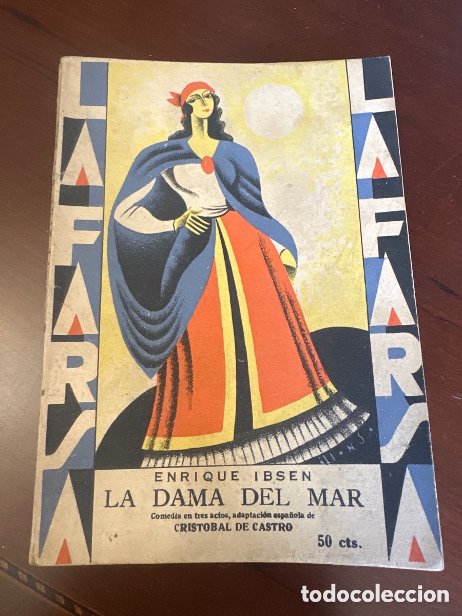Libros antiguos: LA FARSA. N&ordm; 100. LA DAMA DEL MAR. ENRIQUE IBSEN. 17 AGOSTO 1929.