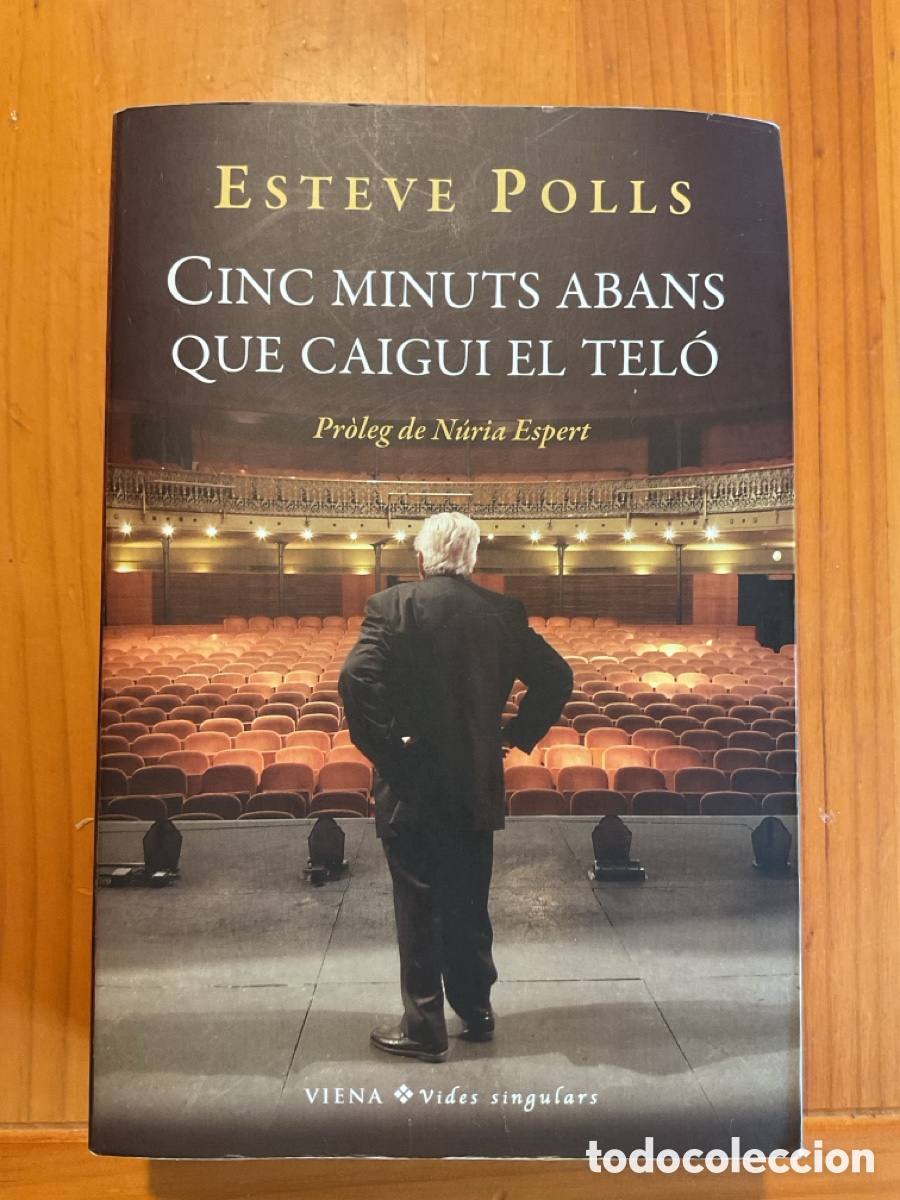 Libros antiguos: ESTEVE POLLS &ndash; CINС MINUTS ABANS QUE CAIGUI EL TEL&Oacute; &ndash; EXEMPLAR SIGNAT I DEDICAT PEL AUTOR