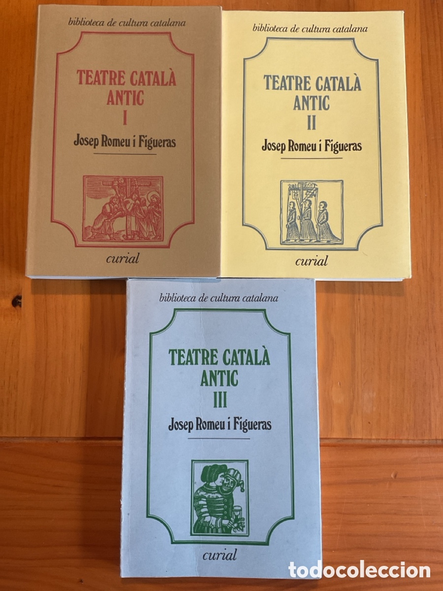 Libros antiguos: TEATRE CATAL&Agrave; ANTIC &mdash; JOSEP ROMEU I FIGUERAS &mdash; OBRA COMPLETA EN 3 VOLUMS