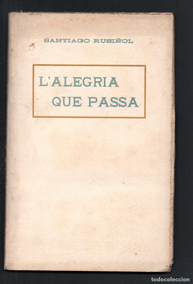 Libros antiguos: L'alegria que passa. Quadro l&iacute;ric en un acte. M&uacute;sica d'Enric Morera. Santiago Rusi&ntilde;ol.
