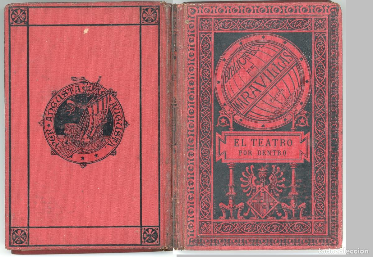 Libros antiguos: Libro El Teatro por dentro - Maquinaria y decoraciones - Cecilio Navarro 1885