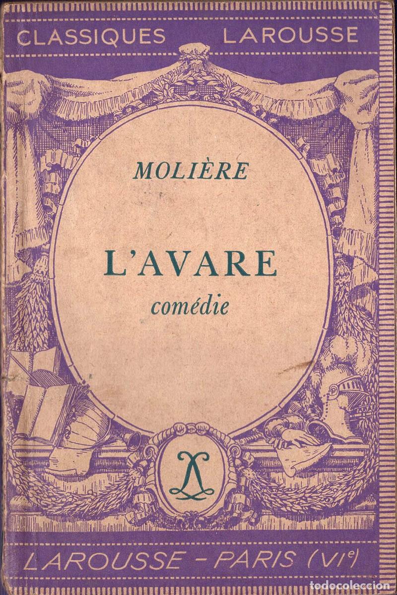 Libros antiguos: L'Avare. Com&eacute;die - Moli&egrave;re