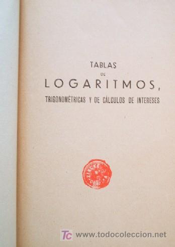 Libros antiguos: TABLAS DE LOGARITMOS - A&Ntilde;O 1932 - LIBRO ESCOLAR - Foto 2
