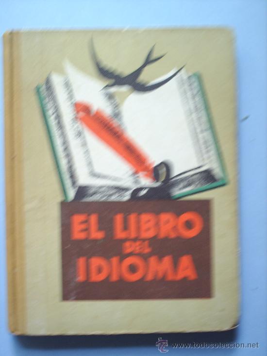 Libros antiguos: el libro del idioma 1933 -escolar - Foto 1