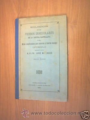 Livros antigos: REGULARIZACION DE LOS VERBOS IRREGULARES. 1895. L6542
