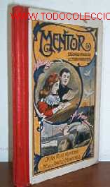 Libros antiguos: MENTOR - A&Ntilde;O 1912 - LIBRO ESCOLAR - Foto 1