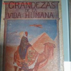 Libros antiguos: LIBRO INFANTIL MANUSCRITO. GRANDEZAS DE LA VIDA HUMANA. 1.918