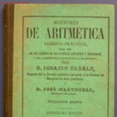 Libros antiguos: NOCIONES DE ARITMÉTICA . 2ª PARTE POR IGNACIO CASALS. IMP Y LIB DE MONSERRAT.BARCELONA, 1898. Lote 27282804