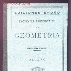 Libros antiguos: CA. 1930. LECCIONES ELEMENTALES DE GEOMETRÍA SEGUNDO GRADO. ED. BRUÑO.. Lote 26580055