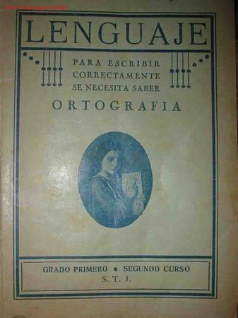 Old books: ORTOGRAFIA Grado Primero, Segundo curso. S.T.J. S/F aprox.1920